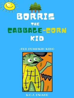 cover image of Borris the Cabbage-Corn Kid